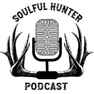 Soulful Hunter Podcast Soulful Hunter Podcast